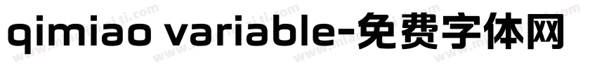 qimiao variable字体转换